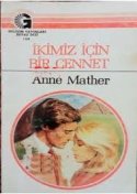 İkimiz İçin Bir Cennet