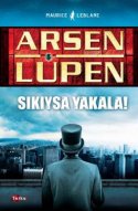 Arsen Lüpen - Sıkıysa Yakala!