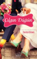 Çılgın Düğün (Spikes & Spurs, #4)