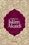 Delilleriyle İslam Akaidi