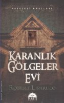 Karanlık Gölgeler Evi