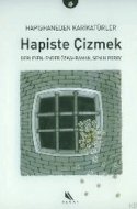 Hapiste Çizmek: Hapishaneden Karikatürler