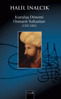 Kuruluş Dönemi Osmanlı Sultanları (1302-1481)