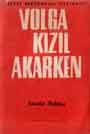 Volga Kızıl Akarken
