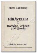 Hikayeler 1 / Meydan Ortaya Çıktığında
