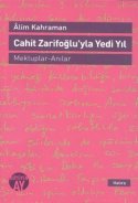 Cahit Zarifoğlu'yla Yedi Yıl