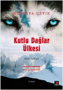 Kutlu Dağlar Ülkesi - Göktürkler