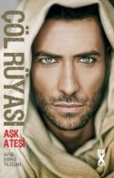 Çöl Rüyası 1 - Aşk Ateşi