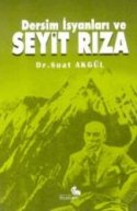 Dersim İsyanları ve Seyit Rıza