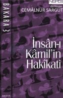 İnsân-ı Kâmil'in Hakikati - Bakara (Cilt III)