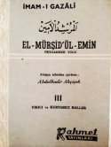 El-Mürşid'ül-Emin III (Yakıcı ve Kurtarıcı Haller)
