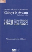Efendimiz'in Havarisi ve İhlas Abidesi Zübeyr b. Avvam (r.a.)