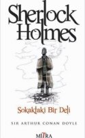 Sherlock Holmes - Sokakta Bir Deli