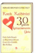 kırık kalbinizi 30 günde iyileştirmenin yolu