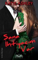 Sana İhtiyacım Var (The Proposition, #1)