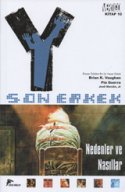 Y: Son Erkek 10: Nedenler ve Nasıllar