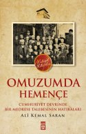 Omuzumda Hemençe-Cumhuriyet Devrinde Bir Medrese Talebesinin Hatıraları