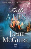 Tatlı Ateş (The Maddox Brothers, #3)