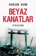 Beyaz Kanatlar - Hiroşima