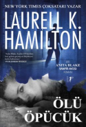 Ölü Öpücük (Anita Blake Vampir Avcısı 21)