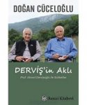 Derviş'in Aklı Prof. Ahmet Dervişoğlu ile Sohbetler