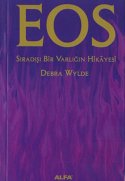 EOS: Sıradışı Bir Varlığın Hikayesi