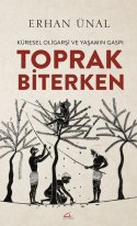 Toprak Biterken  Küresel Oligarşi ve Yaşamın Gaspı