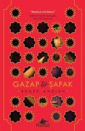 Gazap Ve Şafak (The Wrath and the Dawn #1)