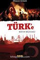 Türk'e Kefen Biçilmez