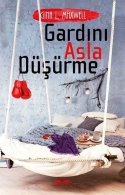 Gardını Asla Düşürme (Fighting for Love #4)