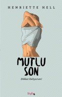 Mutlu Son Dikkat Geliyorum!