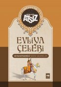 Evliya Çelebi Seyahatnamesi'nden Seçmeler