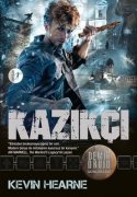 Kazıkçı (Demir Druid Günlükleri #8)