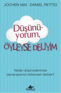 Düşünüyorum, Öyleyse Deliyim