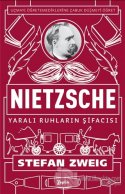 Nietzsche - Yaralı Ruhların Şifacısı