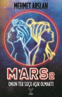 M'ars 2 - Onun Tek Suçu Aşık Olmaktı