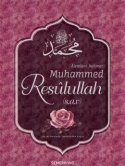 Alemlere Rahmet Muhammed Resulullah (SAV)