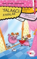 Yalancı Aynalar - Güzel, Açıkgöz, Cesur Kızlar - 7