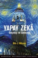 Yapay Zeka: Geçmişi ve Geleceği