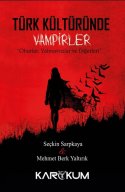Türk Kültüründe Vampirler: Oburlar, Yalmavuzlar ve Diğerleri