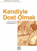 Kendiyle Dost Olmak