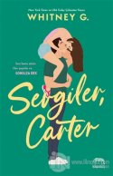 Sevgiler, Carter