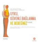 Uyku, Güvenli Bağlanma ve Bebeğiniz (0-36 ay)