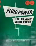 FLUID POWER IN PLANT AND FIELD