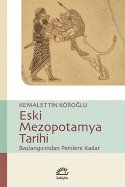 Eski Mezopotamya Tarihi - Başlangıcından Perslere Kadar
