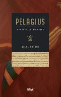 Pelagius Asketik ve Heretik