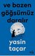 Ve Bazen Göğsümüz Daralır