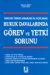Hukuk Davalarında Görev Ve Yetki Sorunu