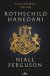 Rothschild Hanedanı I - Paranın Efendileri 1798 - 1848