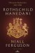 Rothschild Hanedanı II - Dünyanın Bankacıları 1849-1999